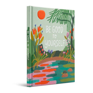 COMPENDIUM Friendship Gift Book - Be Good To Yourself