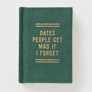 Brass Monkey Dates People Get Mad If I Forget Tiny Diary