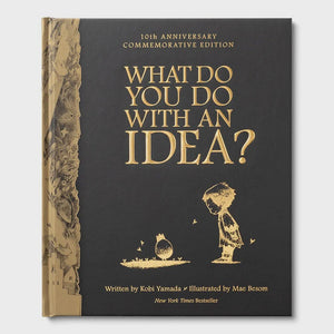 Kids Gift Book What Do You Do With An Idea - 10th Anniversary Edition