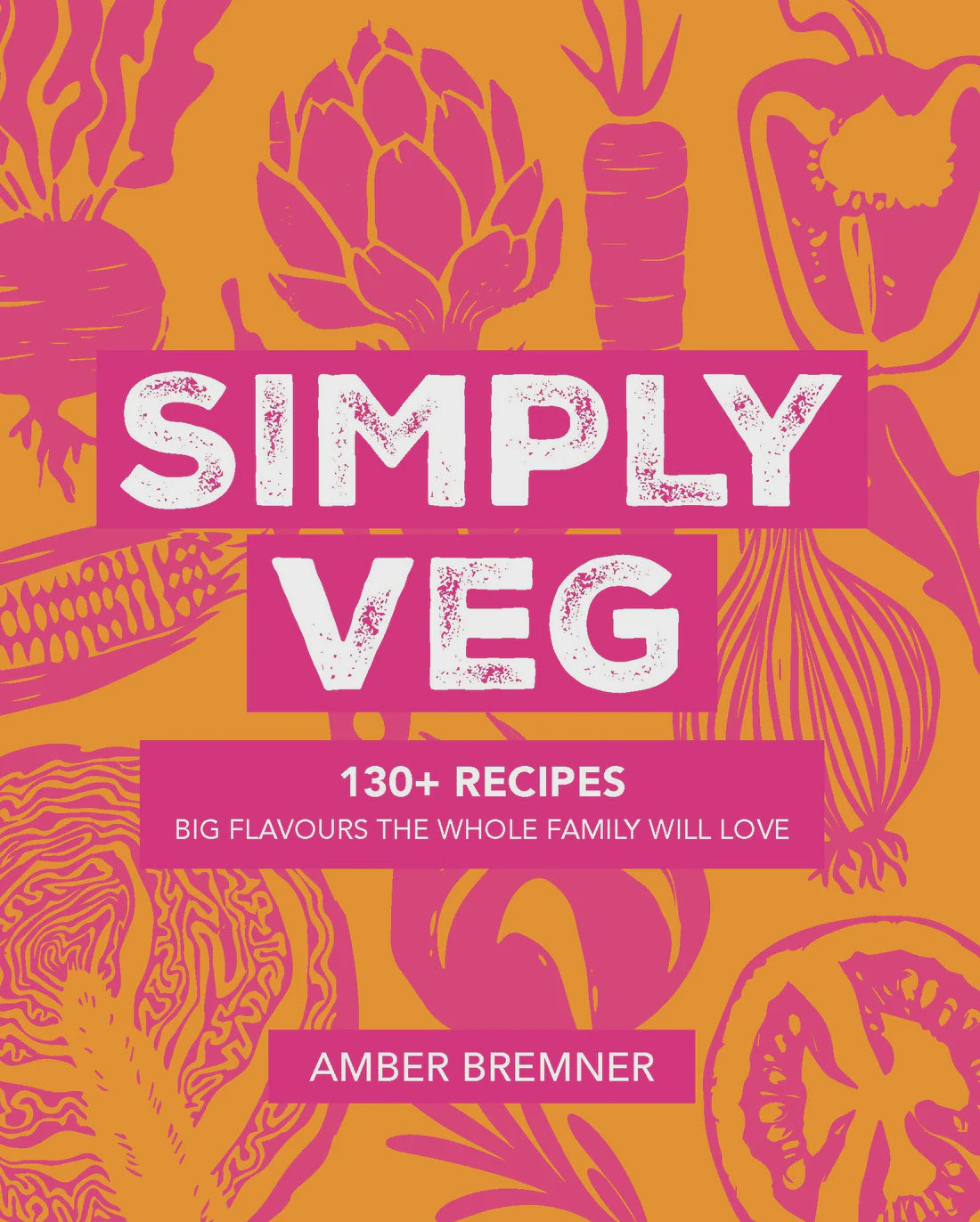 Amber Bremner Simply Veg Recipe Book