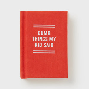 Brass Monkey Dumb Things My Kid Said Tiny Diary