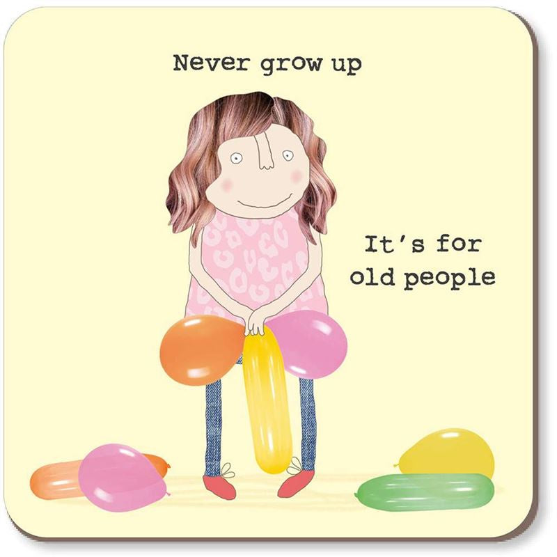 Never Grow Up - Coaster
