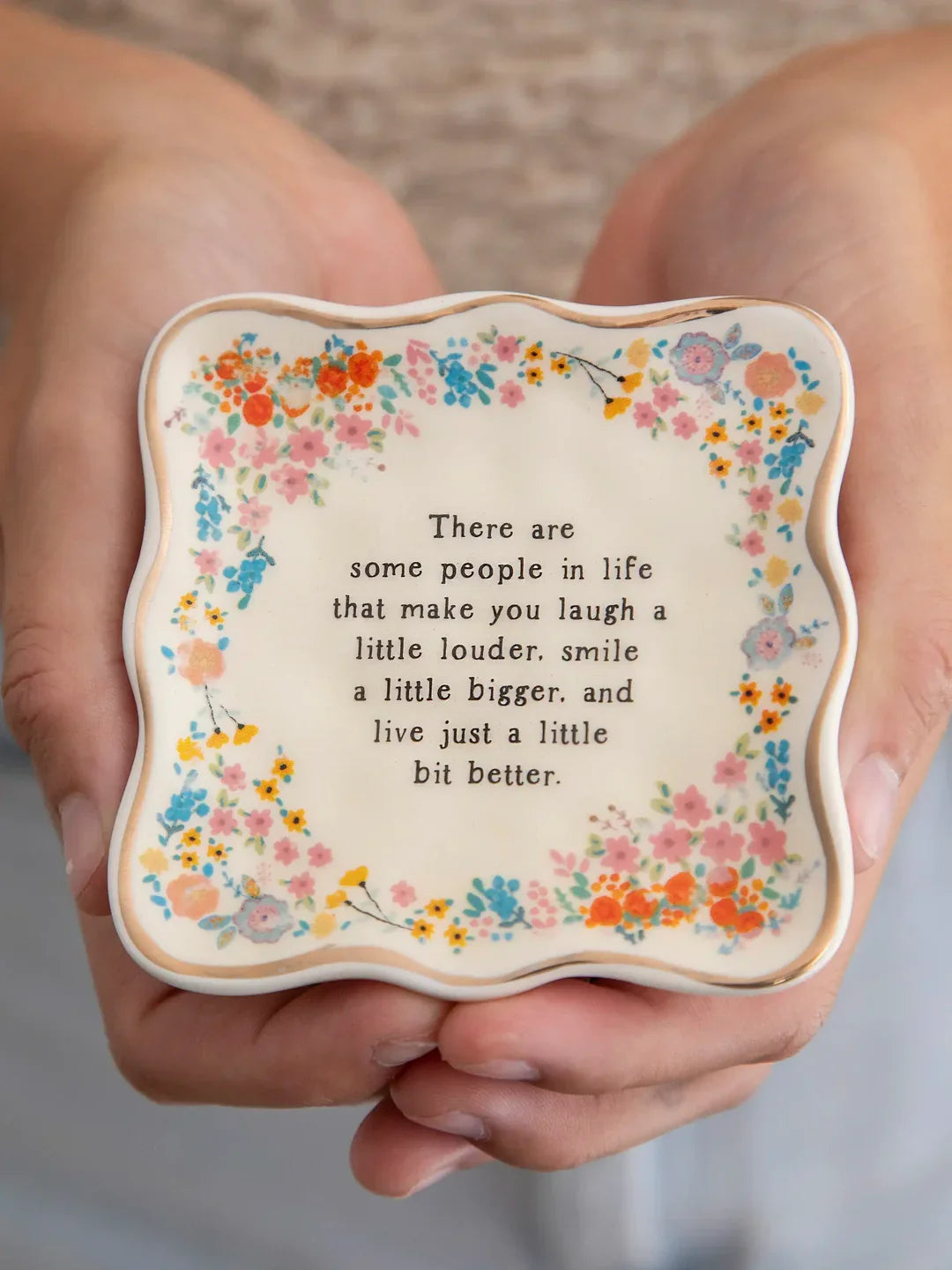Natural Life Trinket Dish - Some People Make You Laugh