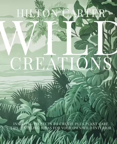 Wild Creations by Hilton Carter